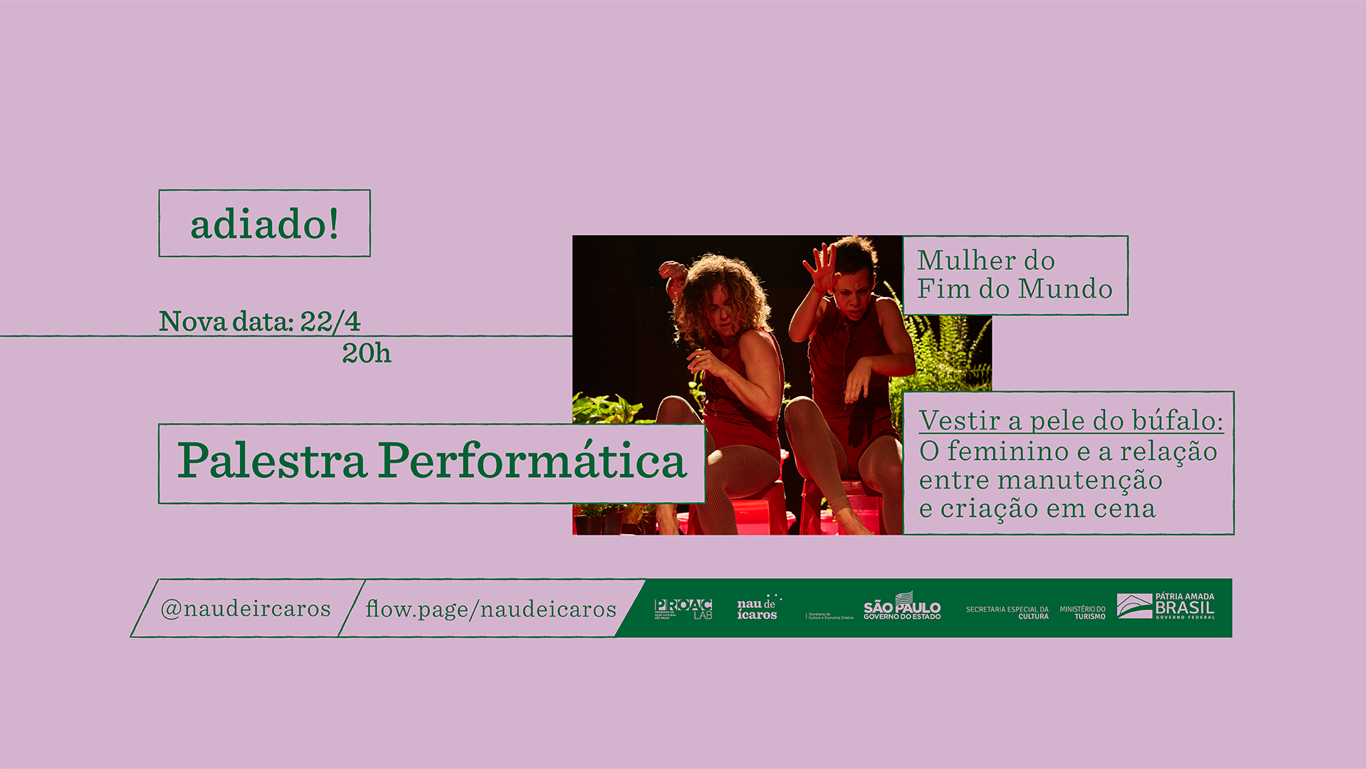 22/04 | 20hs | Palestra Performática - "Vestir a pele do búfalo: O feminino e a relação entre manutenção e criação em cena"